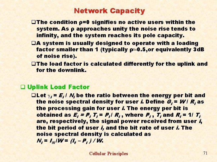 Network Capacity q The condition ρ=0 signifies no active users within the system. As
