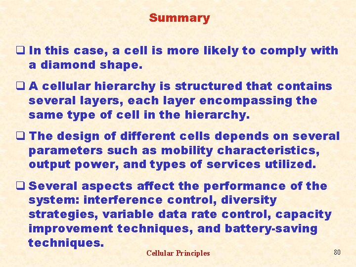 Summary q In this case, a cell is more likely to comply with a