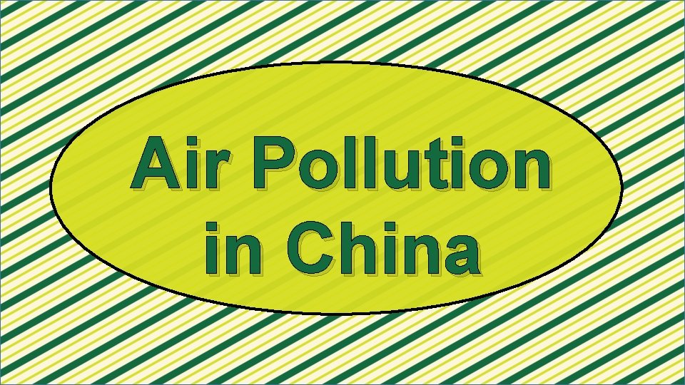 Air Pollution in China 