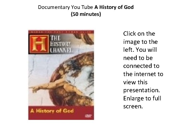 Documentary You Tube A History of God (50 minutes) Click on the image to