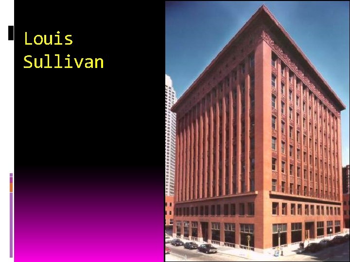 Louis Sullivan 