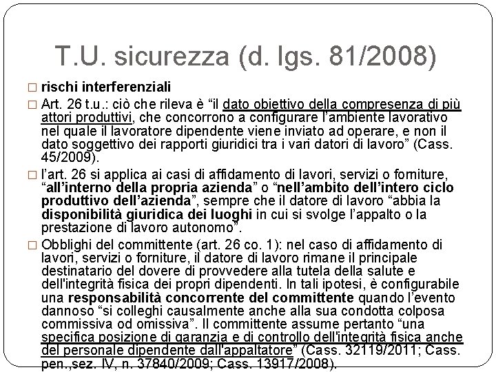 T. U. sicurezza (d. lgs. 81/2008) � rischi interferenziali � Art. 26 t. u.