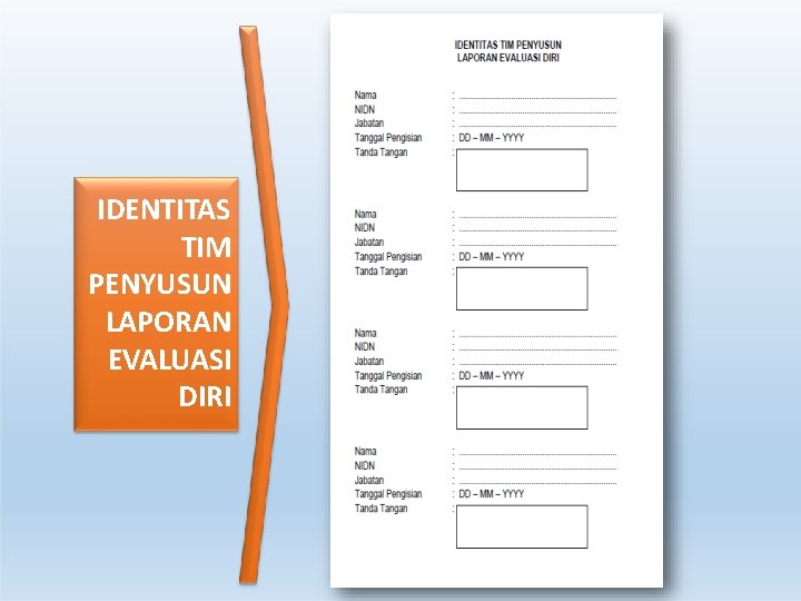 IDENTITAS TIM PENYUSUN LAPORAN EVALUASI DIRI IDENTITAS TIM PENYUSUN LAPORAN EVALUASI DIRI