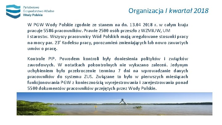 Organizacja I kwartał 2018 W PGW Wody Polskie zgodnie ze stanem na dn. 13.