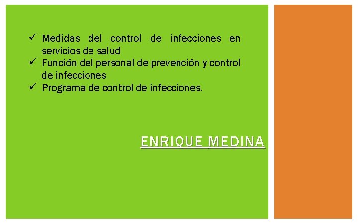ü Medidas del control de infecciones en servicios de salud ü Función del personal ü Medidas del control de infecciones en servicios de salud ü Función del personal