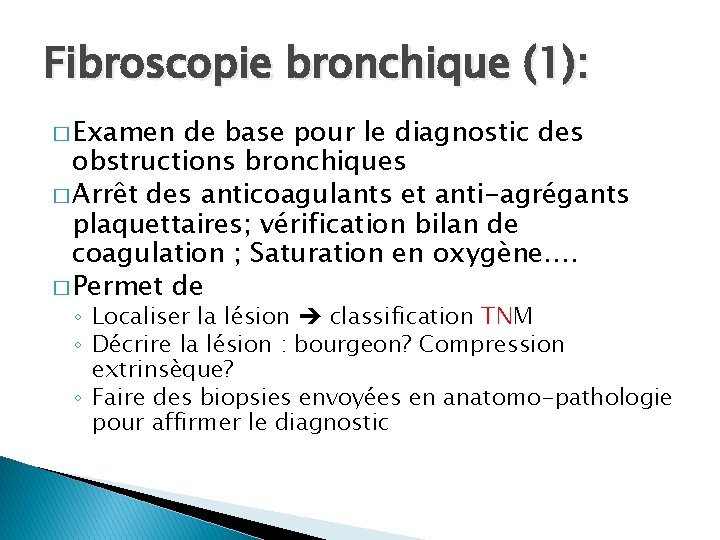 Fibroscopie bronchique (1): � Examen de base pour le diagnostic des obstructions bronchiques �