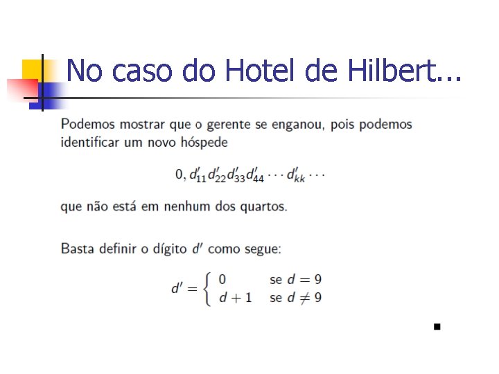 No caso do Hotel de Hilbert. . . 