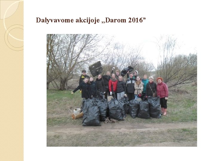 Dalyvavome akcijoje , , Darom 2016” 