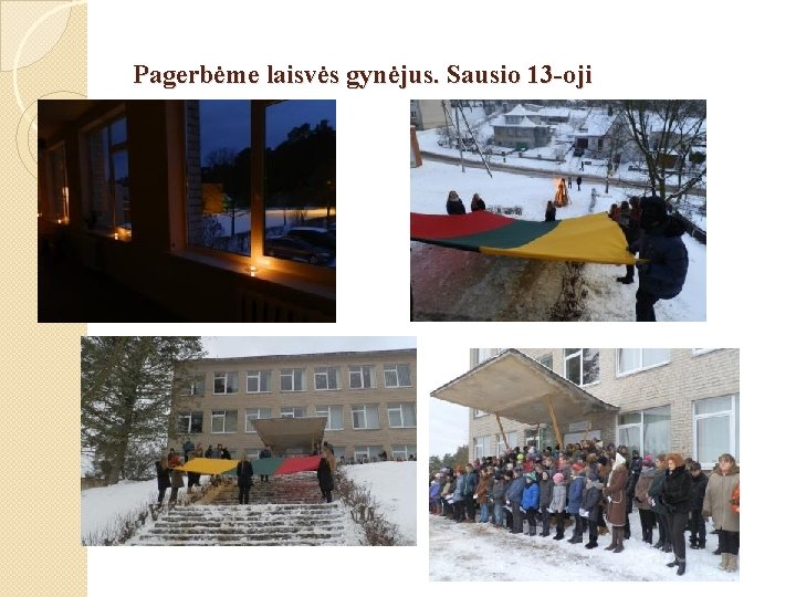 Pagerbėme laisvės gynėjus. Sausio 13 -oji 