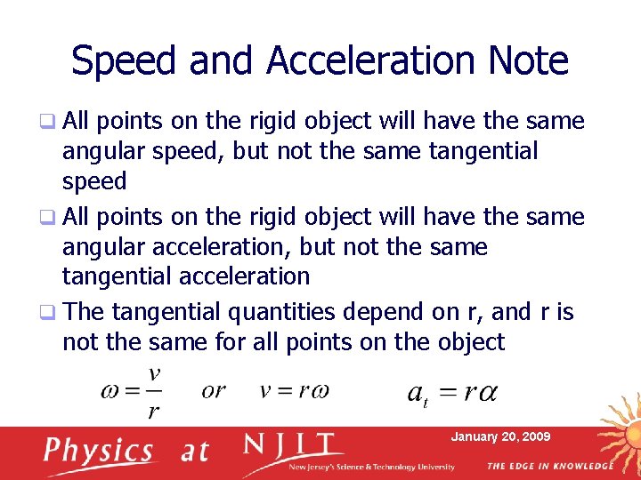 Speed and Acceleration Note q All points on the rigid object will have the Speed and Acceleration Note q All points on the rigid object will have the