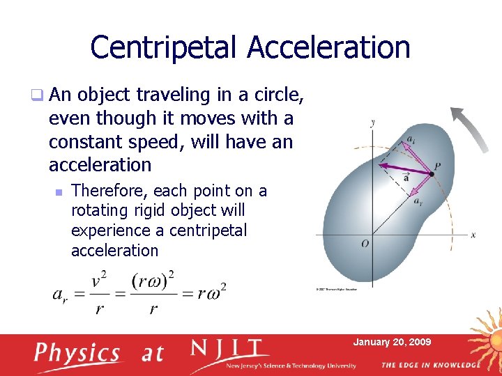 Centripetal Acceleration q An object traveling in a circle, even though it moves with Centripetal Acceleration q An object traveling in a circle, even though it moves with