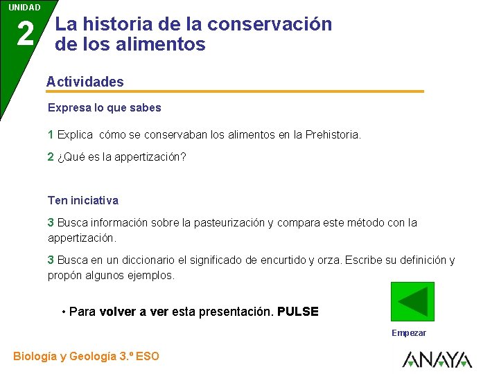 UNIDAD 2 3 La historia de la conservación de los alimentos Actividades Expresa lo