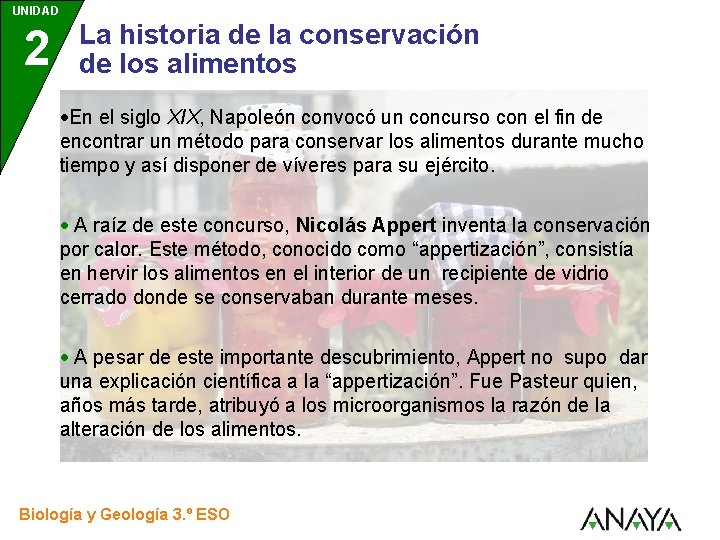 UNIDAD 2 3 La historia de la conservación de los alimentos En el siglo