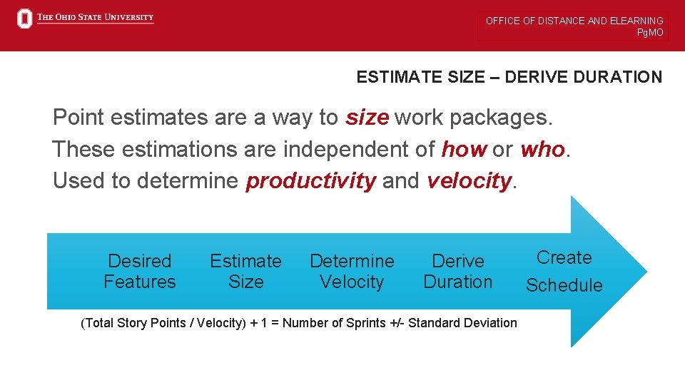 OFFICE OF DISTANCE AND ELEARNING Pg. MO ESTIMATE SIZE – DERIVE DURATION Point estimates