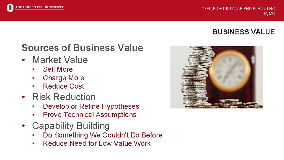 OFFICE OF DISTANCE AND ELEARNING Pg. MO BUSINESS VALUE Sources of Business Value •