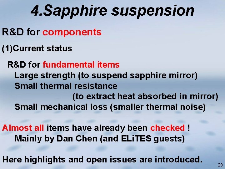 4. Sapphire suspension R&D for components (1)Current status R&D for fundamental items Large strength