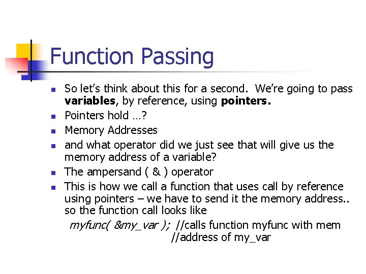 Function Passing n n n So let’s think about this for a second. We’re
