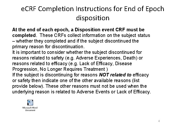 e. CRF Completion Instructions for End of Epoch disposition At the end of each