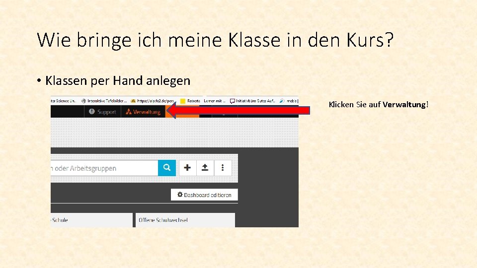 Wie bringe ich meine Klasse in den Kurs? • Klassen per Hand anlegen Klicken