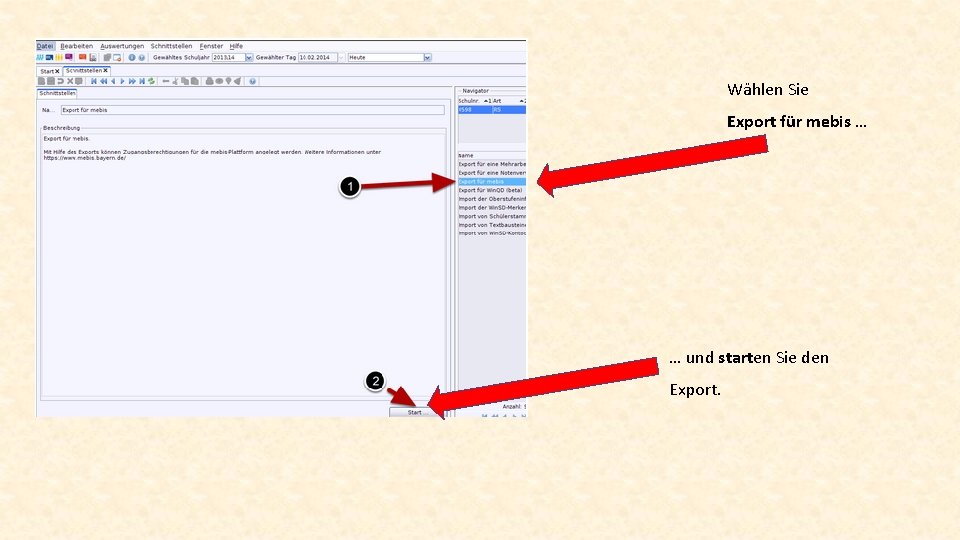 Wählen Sie Export für mebis … … und starten Sie den Export. 
