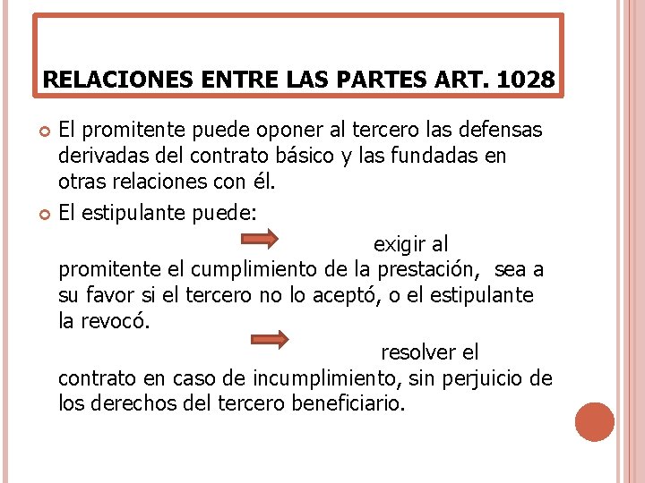 RELACIONES ENTRE LAS PARTES ART. 1028 El promitente puede oponer al tercero las defensas RELACIONES ENTRE LAS PARTES ART. 1028 El promitente puede oponer al tercero las defensas