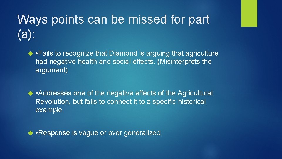 Ways points can be missed for part (a): • Fails to recognize that Diamond