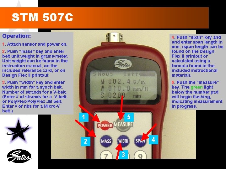 STM 507 C Operation: 4. Push “span” key and enter span length in mm.