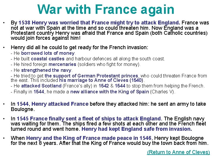 War with France again • By 1538 Henry was worried that France might try