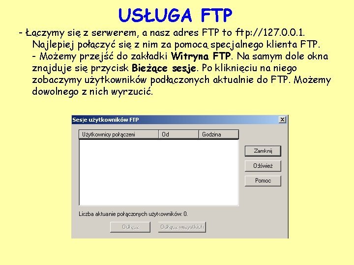 USŁUGA FTP - Łączymy się z serwerem, a nasz adres FTP to ftp: //127.