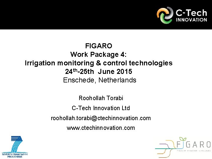 FIGARO Work Package 4: Irrigation monitoring & control technologies 24 th-25 th June 2015