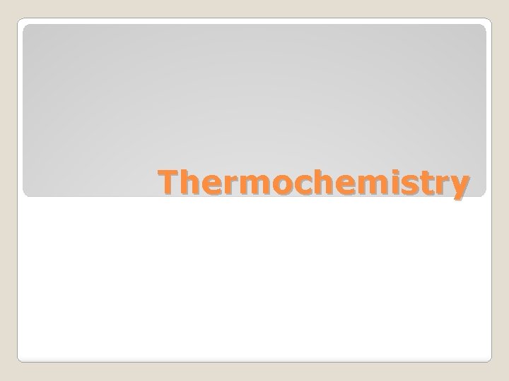 Thermochemistry 