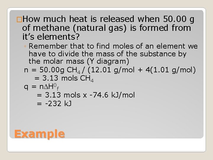 �How much heat is released when 50. 00 g of methane (natural gas) is