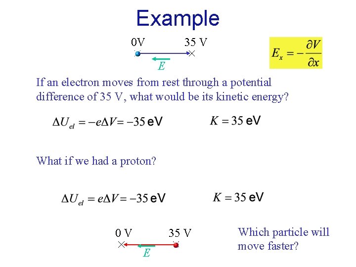 Example 0 V 35 V E If an electron moves from rest through a
