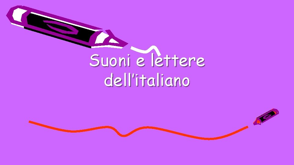 Suoni e lettere dell’italiano 