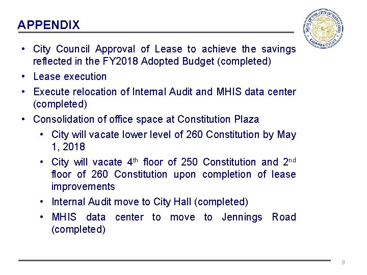 APPENDIX • City Council Approval of Lease to achieve the savings reflected in the