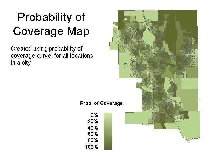 Probability of Coverage Map Created using probability of coverage curve, for all locations in