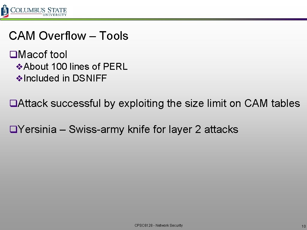 CAM Overflow – Tools q. Macof tool v. About 100 lines of PERL v. CAM Overflow – Tools q. Macof tool v. About 100 lines of PERL v.