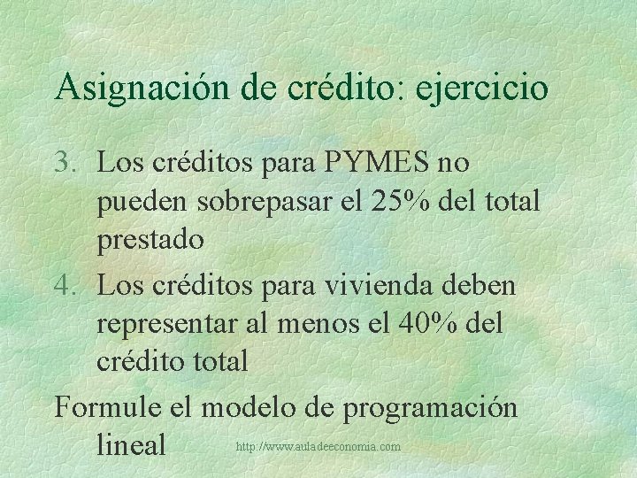 Asignación de crédito: ejercicio 3. Los créditos para PYMES no pueden sobrepasar el 25%