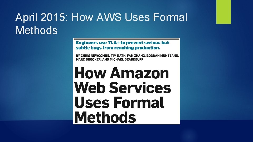 April 2015: How AWS Uses Formal Methods 