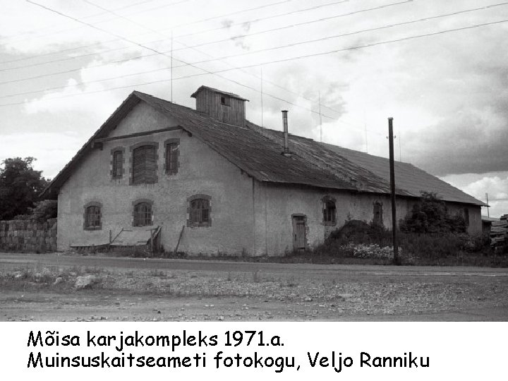 Mõisa karjakompleks 1971. a. Muinsuskaitseameti fotokogu, Veljo Ranniku 