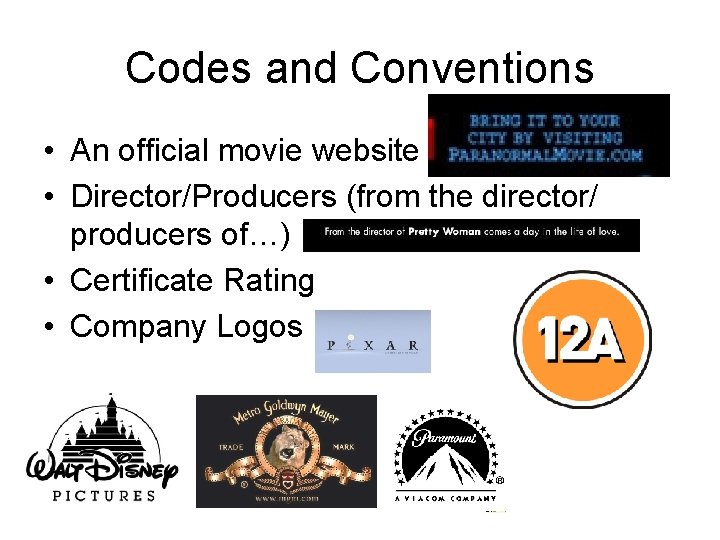 Codes and Conventions • An official movie website • Director/Producers (from the director/ producers