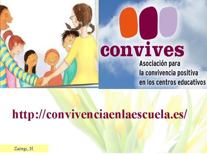 http: //convivenciaenlaescuela. es/ Zaitegi, N. 