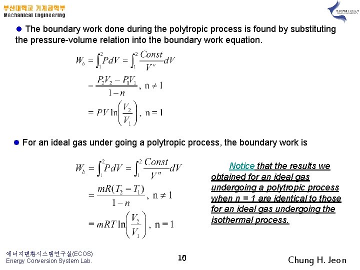 l The boundary work done during the polytropic process is found by substituting the