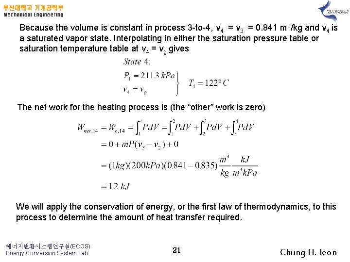 Because the volume is constant in process 3 -to-4, v 4 = v 3