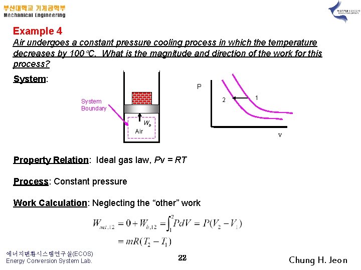 Example 4 Air undergoes a constant pressure cooling process in which the temperature decreases