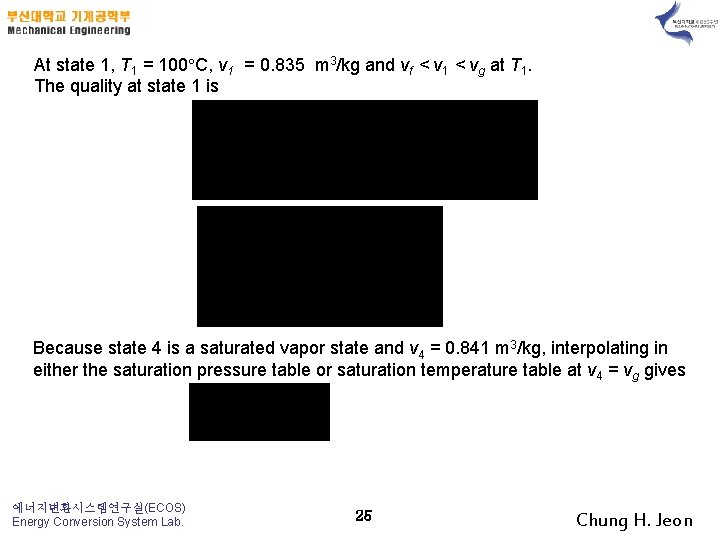 At state 1, T 1 = 100 C, v 1 = 0. 835 m