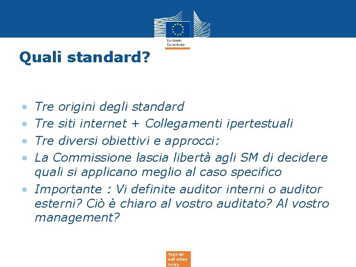 Quali standard? • • Tre origini degli standard Tre siti internet + Collegamenti ipertestuali Quali standard? • • Tre origini degli standard Tre siti internet + Collegamenti ipertestuali