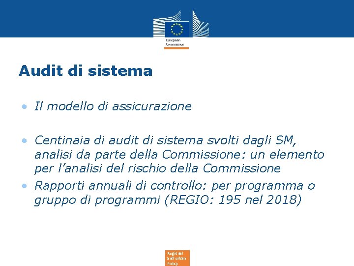 Audit di sistema • Il modello di assicurazione • Centinaia di audit di sistema Audit di sistema • Il modello di assicurazione • Centinaia di audit di sistema