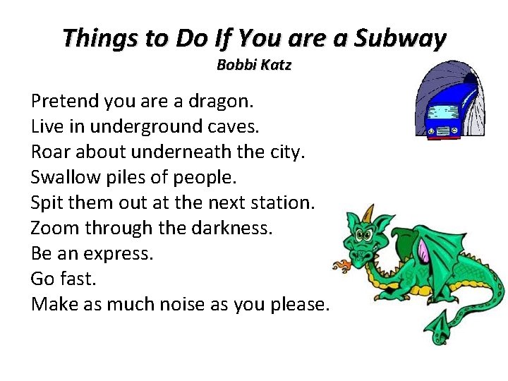 Things to Do If You are a Subway Bobbi Katz Pretend you are a