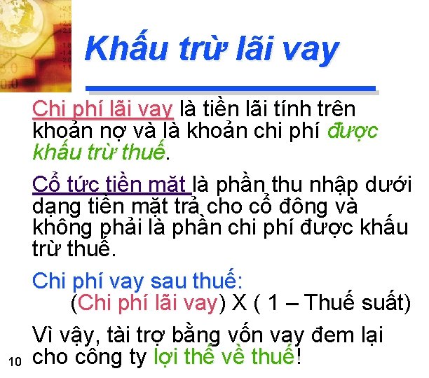 Khấu trừ lãi vay 10 Chi phí lãi vay là tiền lãi tính trên